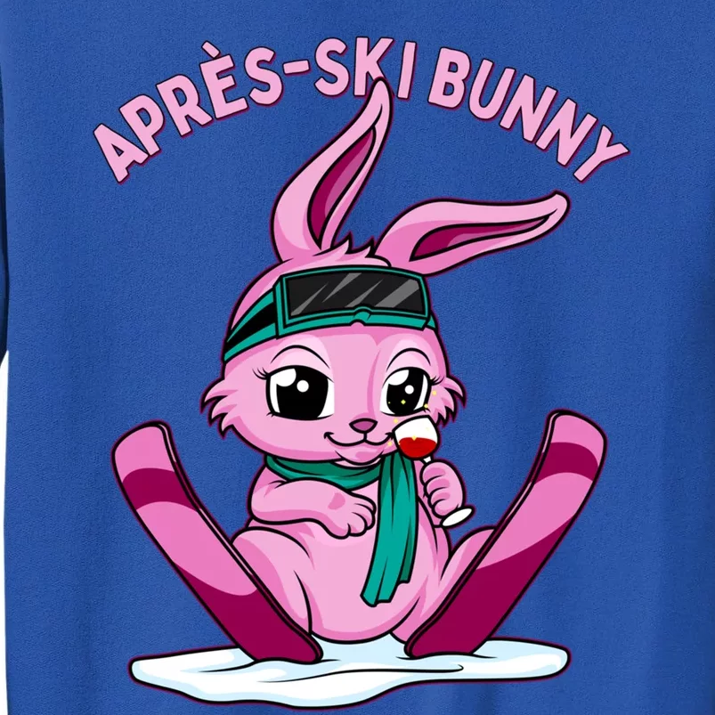 Apres Ski Bunny Ing Wine Funny Skiing Pink Rabbit Party Funny Gift Tall Sweatshirt