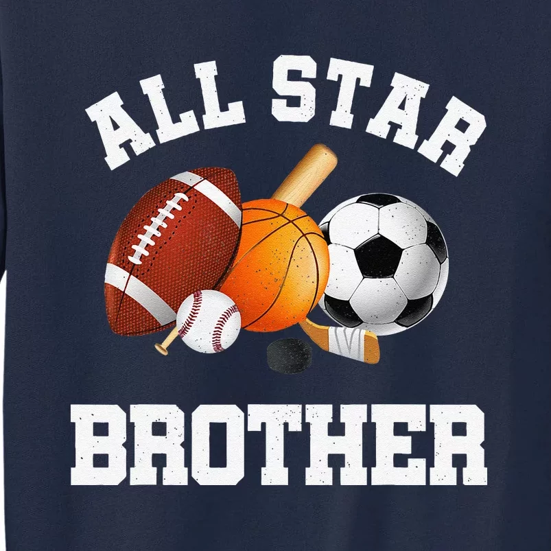 All Star Brother Brother Of The Birthday Boy Sports Tall Sweatshirt