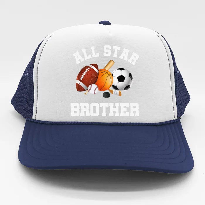 All Star Brother Brother Of The Birthday Boy Sports Trucker Hat