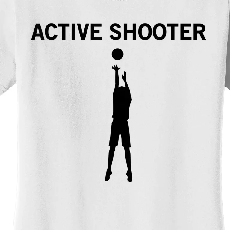 Active Shooter Basketball Lovers Women Women's T-Shirt