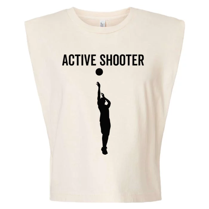 Active Shooter Basketball Funny Sport Lover Humor Garment-Dyed Women's Muscle Tee