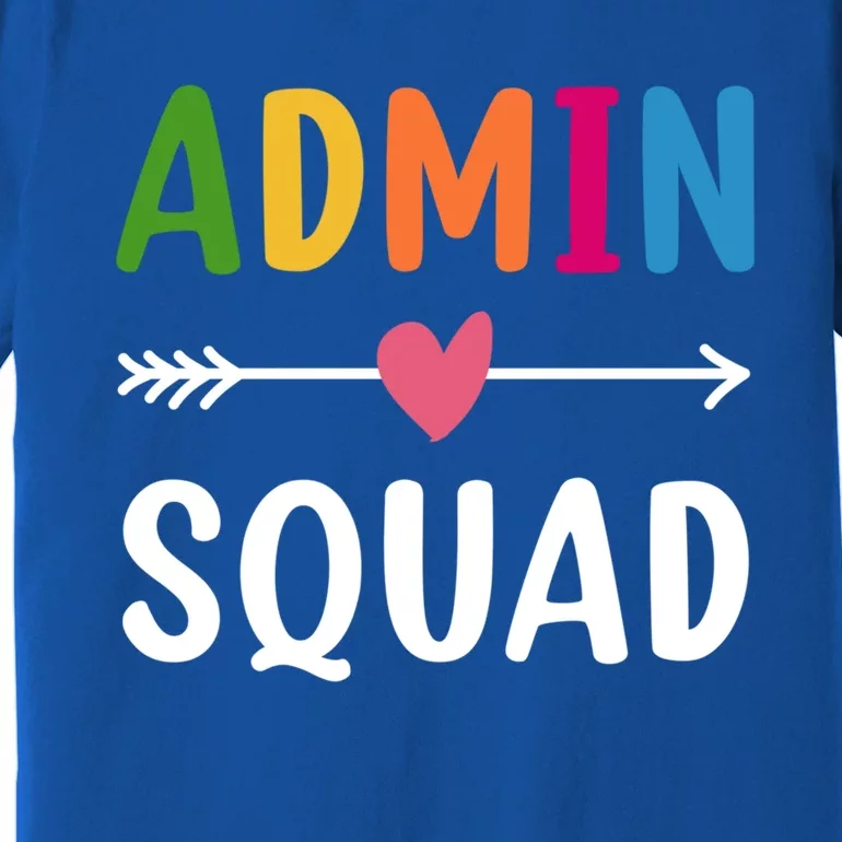 Admin Squad Back To School Funny Gift Teacher Gift Premium T-Shirt