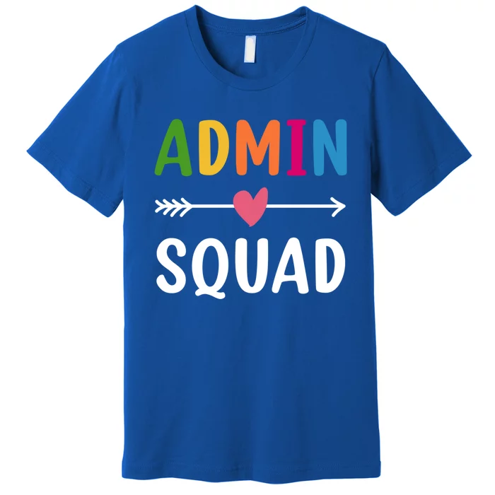 Admin Squad Back To School Funny Gift Teacher Gift Premium T-Shirt