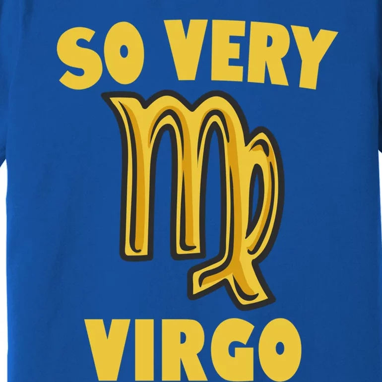 August September Birthday Virgo Astrology Horoscope Cute Gift Premium T-Shirt