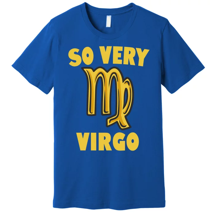 August September Birthday Virgo Astrology Horoscope Cute Gift Premium T-Shirt