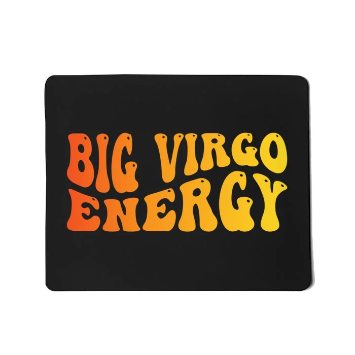 August September Birthday Big Energy Virgo Mousepad