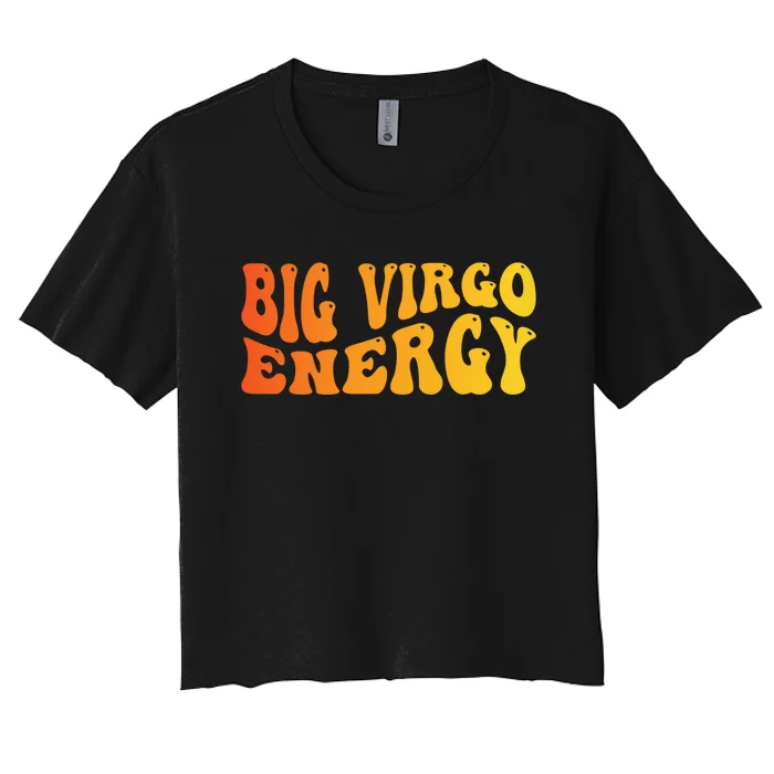 August September Birthday Big Energy Virgo Women's Crop Top Tee