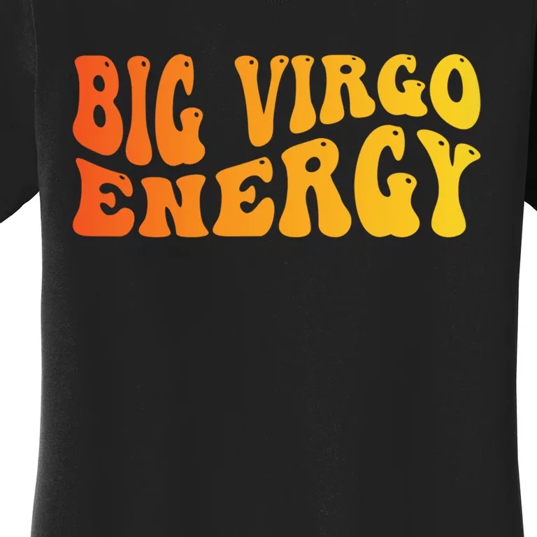 August September Birthday Big Energy Virgo Women's T-Shirt