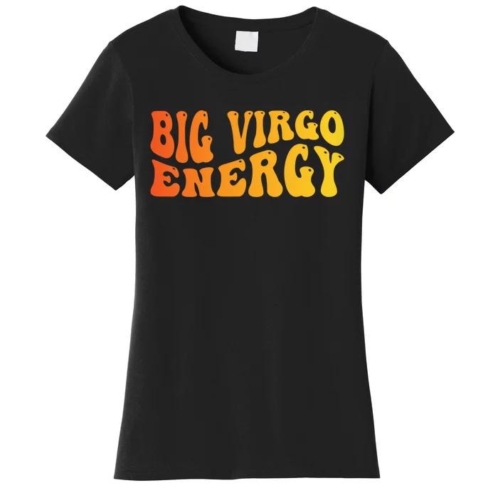 August September Birthday Big Energy Virgo Women's T-Shirt