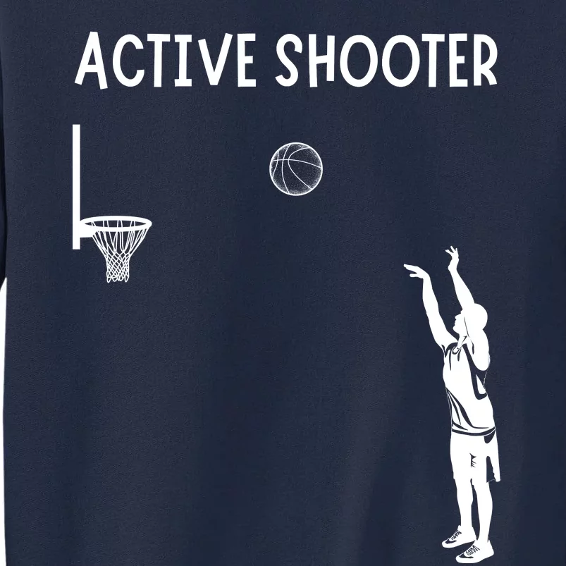 Active Shooter Basketball Lovers Tall Sweatshirt