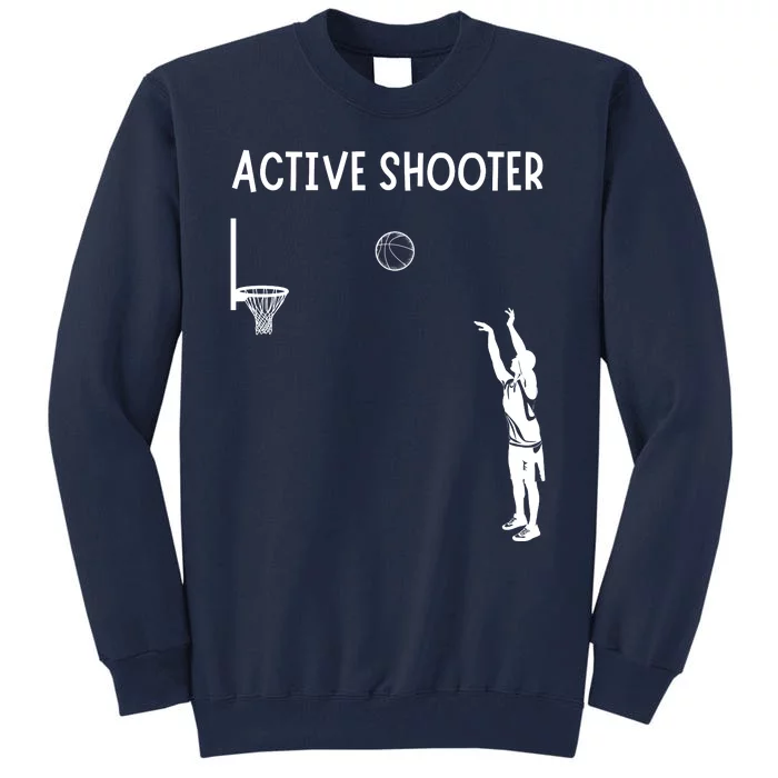 Active Shooter Basketball Lovers Tall Sweatshirt