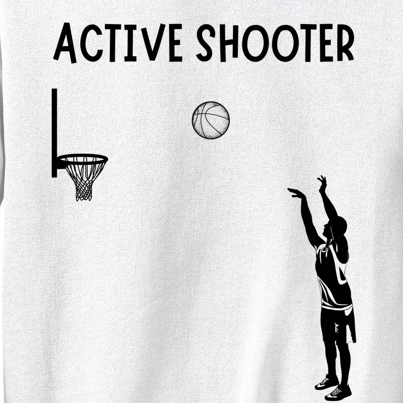 Active Shooter Basketball Lovers Sweatshirt