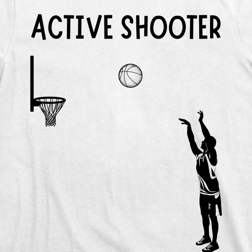 Active Shooter Basketball Lovers T-Shirt