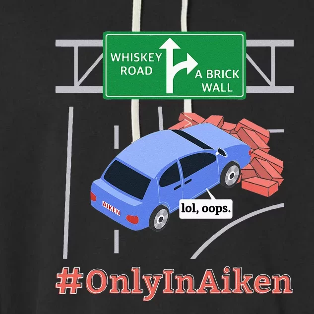 Aiken SC Brick Wall Meme Garment-Dyed Fleece Hoodie