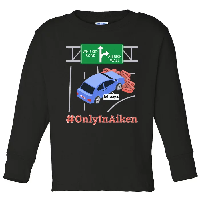 Aiken SC Brick Wall Meme Toddler Long Sleeve Shirt