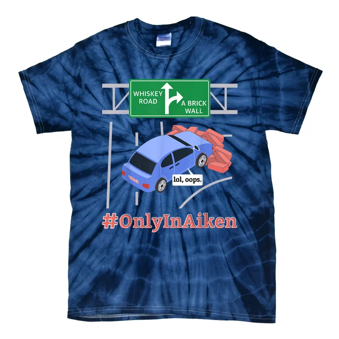 Aiken, SC, Brick Wall Meme Tie-Dye T-Shirt