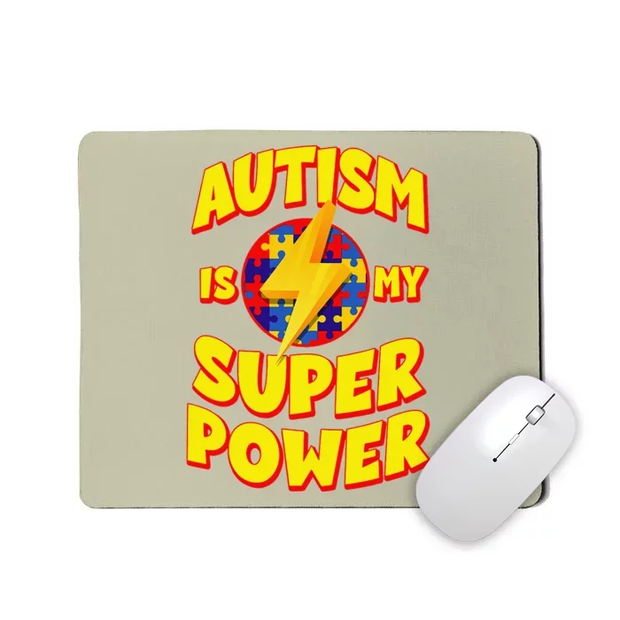 Autism Son Child Daughter Is My Superpower Mousepad