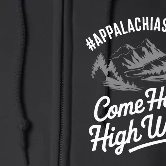 Appalachia Strong Come Hell Or High Water Mountain Nc Vn Tn Full Zip Hoodie