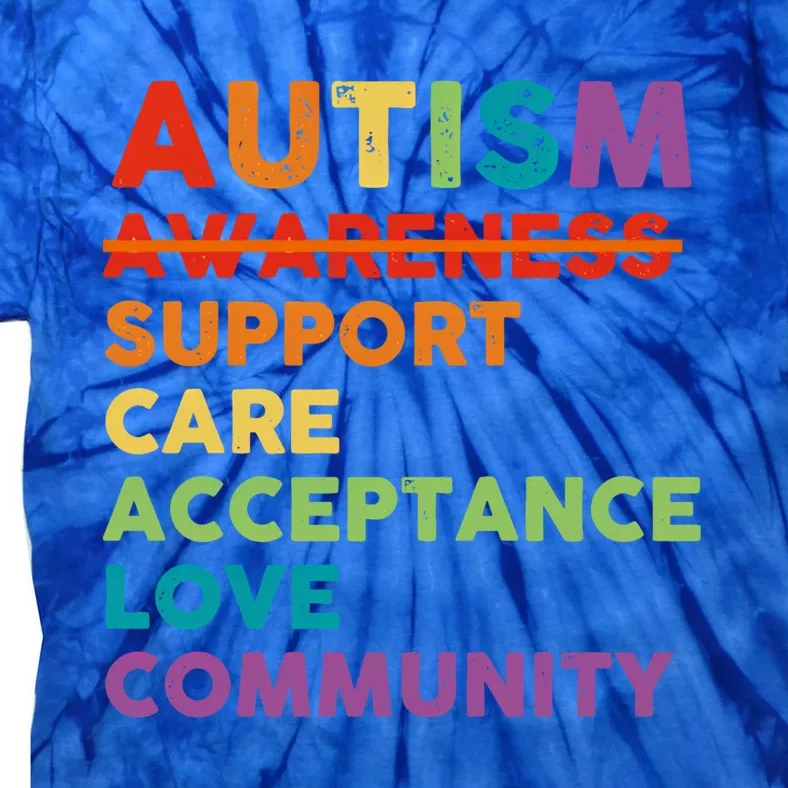 Autism Support Care Acceptance Community Autism Awareness Gift Tie-Dye T-Shirt