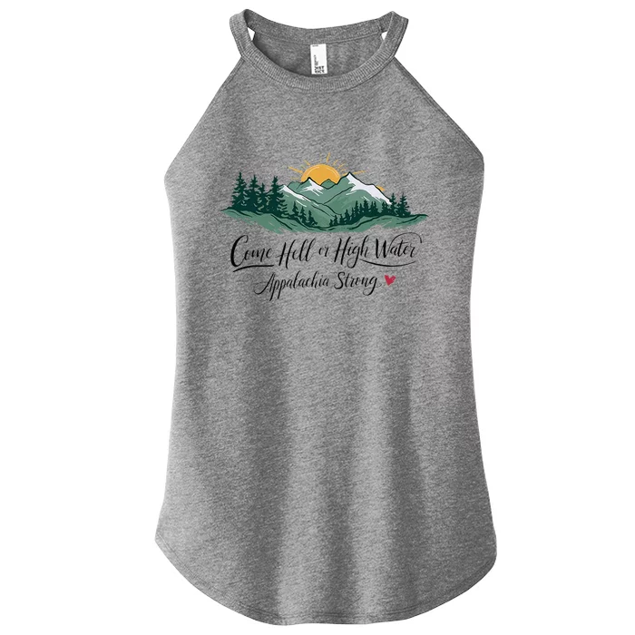 Appalachia Strong Come Hell Or High Water Women’s Perfect Tri Rocker Tank