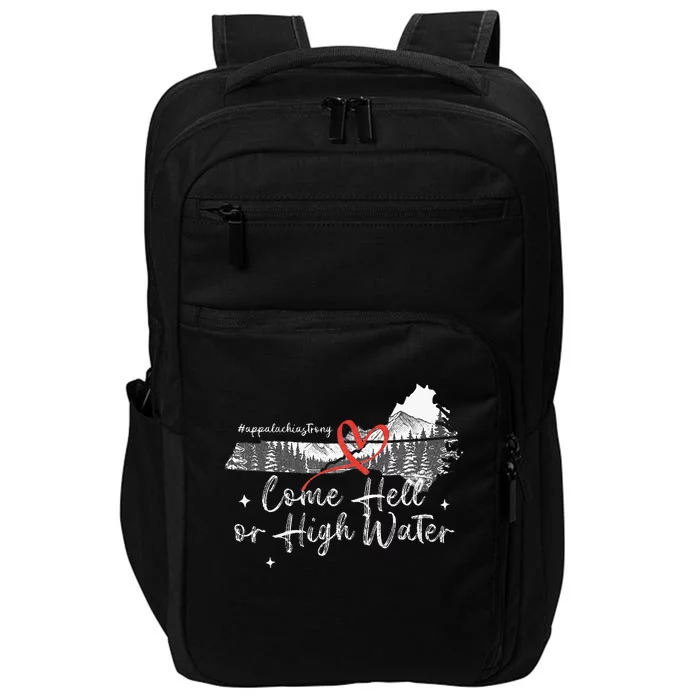 Appalachia Strong Come Hell Or High Water Mountain Impact Tech Backpack