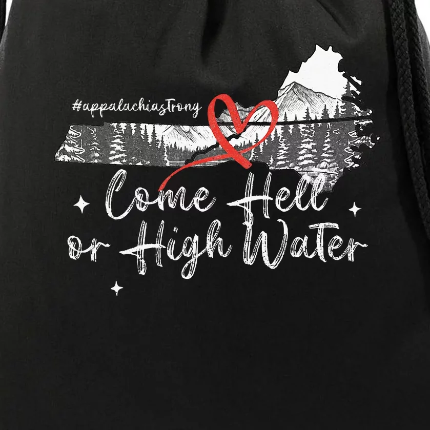 Appalachia Strong Come Hell Or High Water Mountain Drawstring Bag