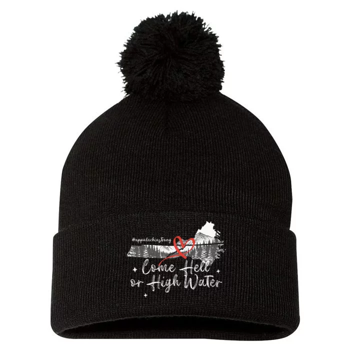 Appalachia Strong Come Hell Or High Water Mountain Pom Pom 12in Knit Beanie