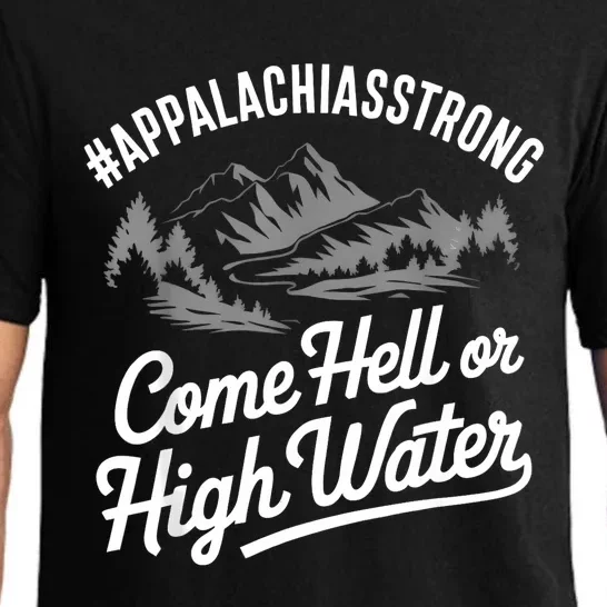 Appalachia Strong Come Hell Or High Water Mountain Nc Vn Tn Pajama Set