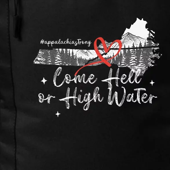 Appalachia Strong Come Hell Or High Water Mountain Daily Commute Backpack