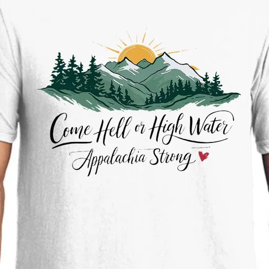 Appalachia Strong Come Hell Or High Water Pajama Set