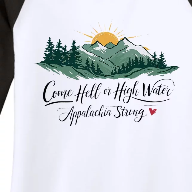 Appalachia Strong Come Hell Or High Water Women's Tri-Blend 3/4-Sleeve Raglan Shirt