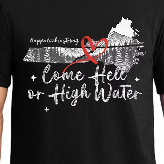 Appalachia Strong Come Hell Or High Water Mountain Nc Vn Tn Pajama Set