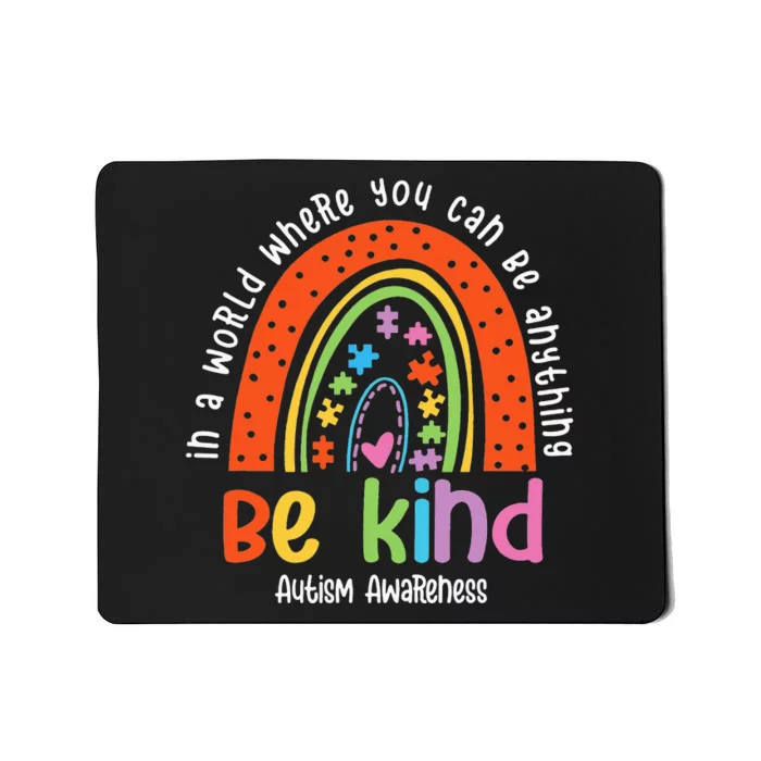 Autism Son Child Daughter Mom Be Kind Rainbow Mousepad