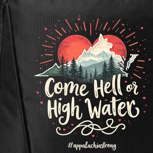 Appalachia Strong Come Hell Or High Water Mountain Nc Vn Tn City Backpack