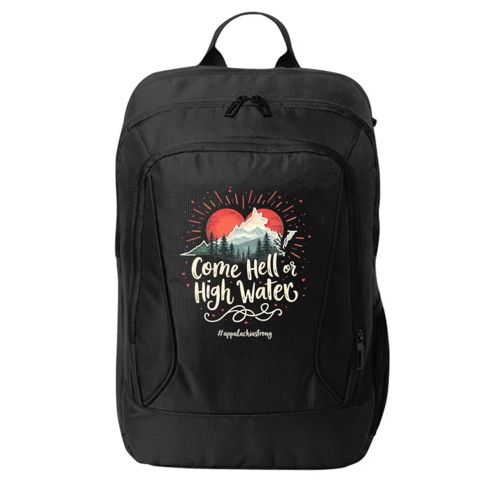 Appalachia Strong Come Hell Or High Water Mountain Nc Vn Tn City Backpack