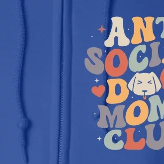 Anti Social Cat Moms Club For Dogs Puppies Lovers Gift Full Zip Hoodie