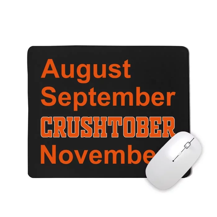 August September Crushtober November Mousepad