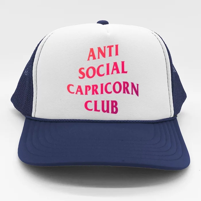 Anti Social Capricorn Club Birth Sign Capricorn Zodiac Gift Trucker Hat