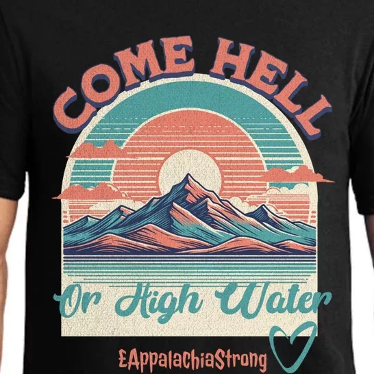 Appalachia Strong Come Hell Or High Water Mountain Pajama Set