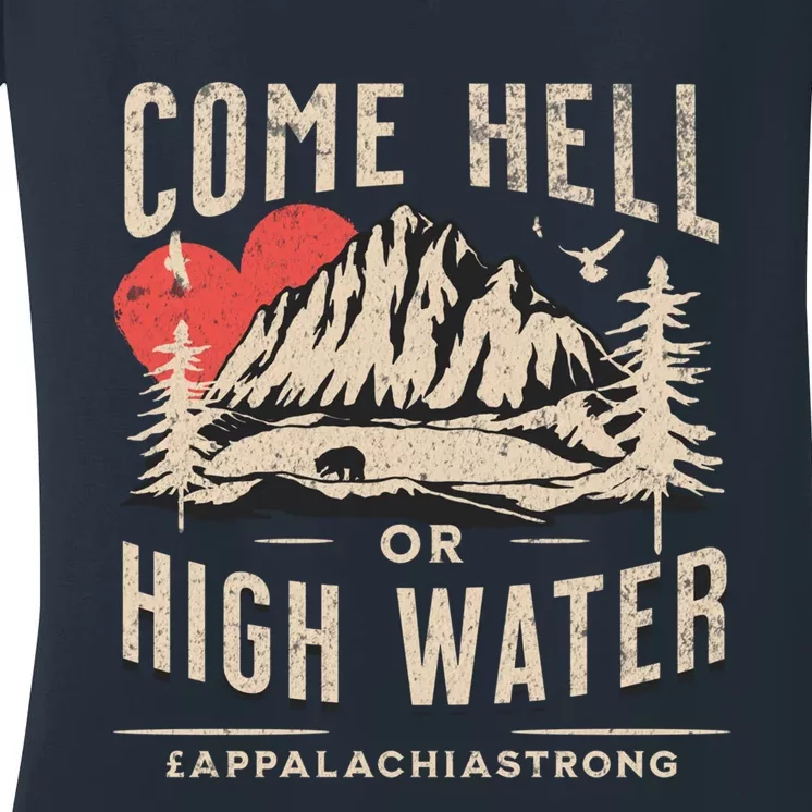 Appalachia Strong Come Hell Or High Water Mountain Women's V-Neck T-Shirt