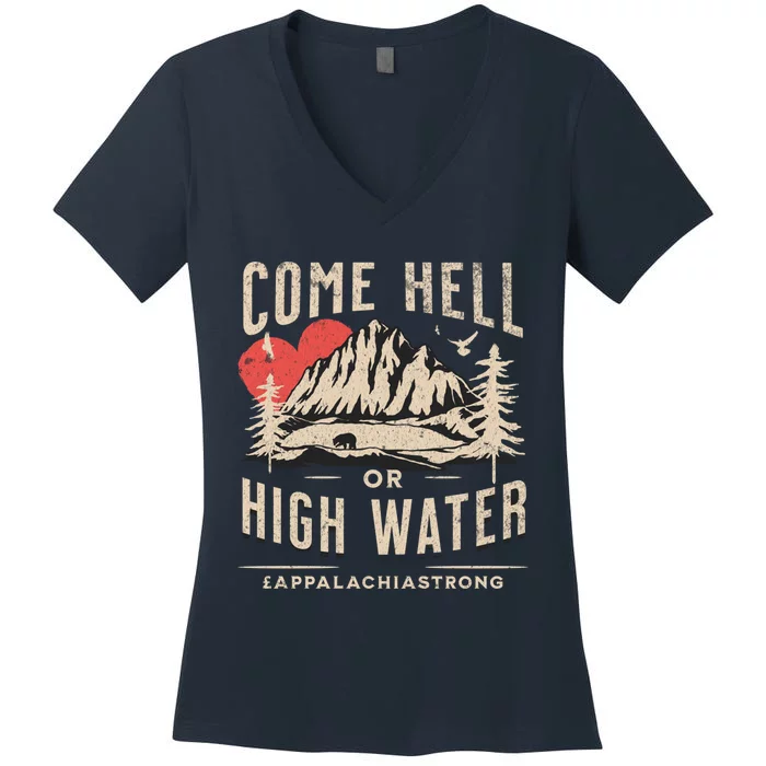 Appalachia Strong Come Hell Or High Water Mountain Women's V-Neck T-Shirt