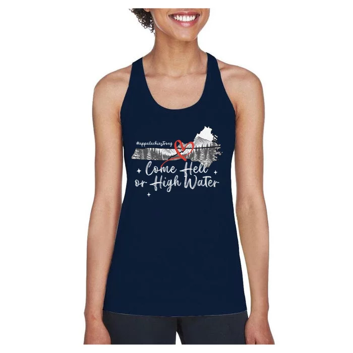 Appalachia Strong Come Hell Or High Water Mountain Women's Racerback Tank