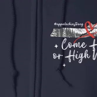 Appalachia Strong Come Hell Or High Water Mountain Full Zip Hoodie