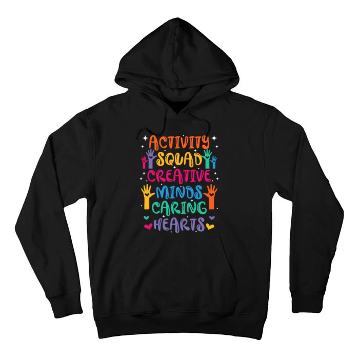 Activity Squad Creative Minds Caring Activities Assistant Tall Hoodie