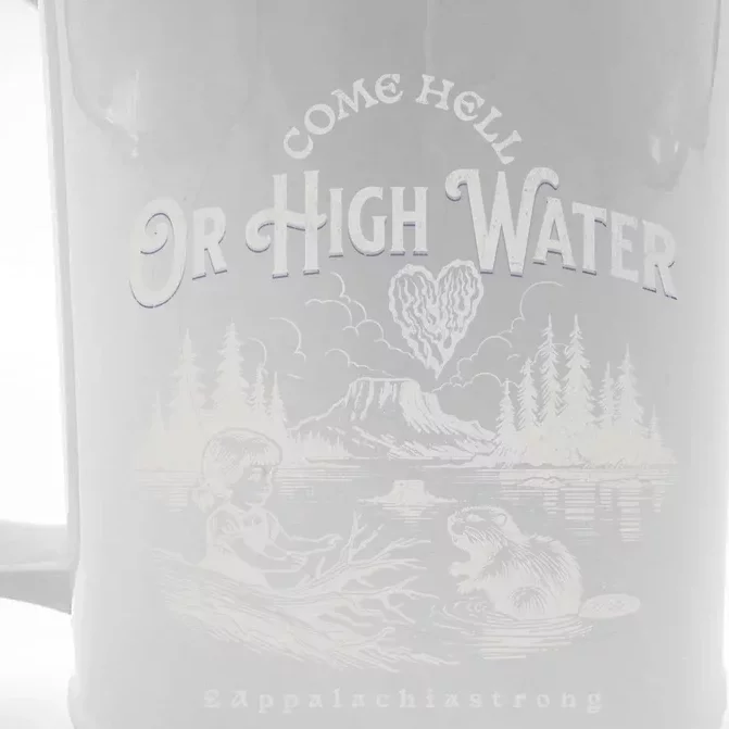 Appalachia Strong Come Hell Or High Water Mountain Front & Back Beer Stein