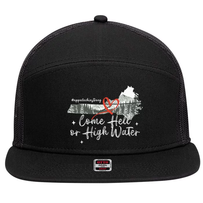 Appalachia Strong Come Hell Or High Water Mountain 7 Panel Mesh Trucker Snapback Hat