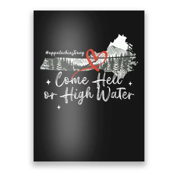 Appalachia Strong Come Hell Or High Water Mountain Poster