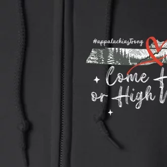 Appalachia Strong Come Hell Or High Water Mountain Full Zip Hoodie