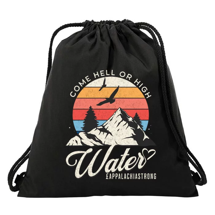 Appalachia Strong Come Hell Or High Water Mountain Drawstring Bag