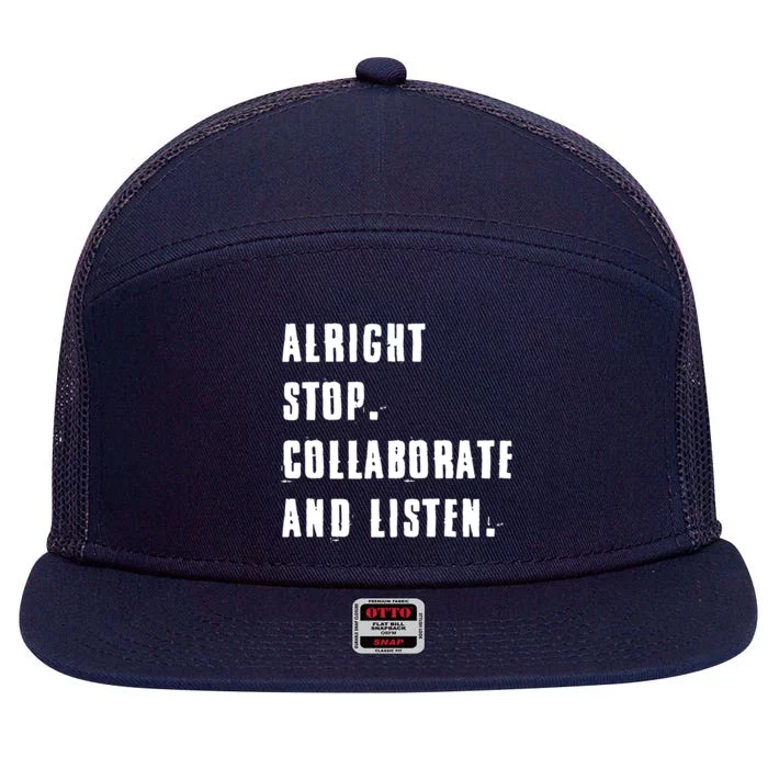 Alright Stop Collaborate And Listen 7 Panel Mesh Trucker Snapback Hat